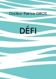 Patrice Gros - Défi.