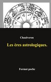 Laurent Chaulveron - Les ères astrologiques.