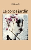 Mö de Lanfé - Le corps jardin.