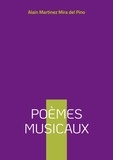 Alain Martinez Mira del Pino - Poèmes musicaux - Poèmes.