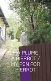 Damien Dubois-Siobud - Ma Plume à Pierrot.