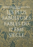Georges Ballin et Fontaine texte de jean de La - Les Plus fabuleuses Fables du 17 ème Siècle - Fables en Chinois et français.