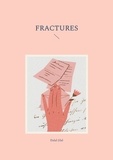 Dalal Jilal - Révélations  : Fractures.