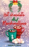 Héloïse P. Latour - Hot chocolate and marshmallows.