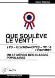 Solon Méprisé - Que soulève le vent ! - Les "illusionnistes" de la légitimité ou le mépris des classes populaires.