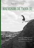 Patrice Le Guilloux - Souvenirs de Tanis - Tome 2, Amis et collaborateurs de la Mission Montet - Photographies (1930-1950).