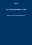 Fares Zlitni - Assurance construction - Régimes, ordonnances, dommages et législation.