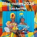 Sylvia Richard - Les Antilles - Bloc-notes 2024.