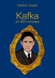 Walther Ziegler - Kafka en 60 minutes.