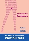 Di giacomo apisens Julien et Dufour gilles eskenazi Jean - La Boîte à Fantasmes  : 28 Nouvelles Érotiques - La Boîte à Fantasmes. ÉDITION 2023.