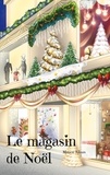 Manon Lilaas - Le magasin de Noël.