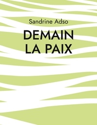 Sandrine Adso - Demain La Paix.