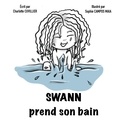 Charlotte Cuvillier - Le quotidien de Swann  : Swann prend son bain.