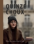 Louana Debard - Quinze Choux - fifteen choux pastry recipes by loulou.