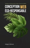 Grégory Clément - Conception web éco-responsable - Guide pratique pour des sites durables.