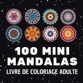 Carnet de couleur Chromathérapie - 100 mini mandalas - Livre de coloriage.