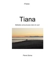 Pierre Soliva - Tiana - Ballades amoureuses dans le sud.