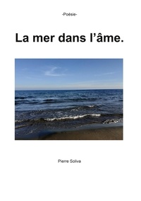 Pierre Soliva - La mer dans l'âme.