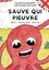 Valentin Delbreil et Chryslène Watson - Sauve qui pieuvre - SOS : Save Our Squid !.