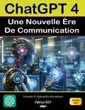 Patrice Rey - Chatgpt 4 - Une nouvelle ère de communication - edition 2023.