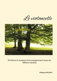 Philippe Malgrat - Le violoncelle - Partitions et musiques d'accompagnement issues du folklore irlandais.
