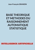  Grandin - Base theorique et methodes du raisonnement automatique statistique - intelligence artificielle - ill.