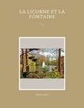 Sandrine Adso - La Licorne et La Fontaine.