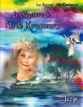 Jozye Maillard - Le mystère de l'Ile de Kowannora.