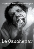 Clément Barthélémy-Gouyac - Cauchemar.