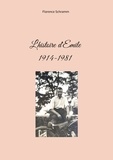 Florence Schramm - L'histoire d'Emile - 1914-1981.