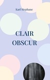 Karl Stephane - Clair Obscur.