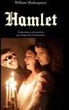 William Shakespeare et Framboisiers imago Des - Hamlet - traduction en alexandrins.