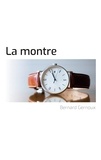 Bernard Gernoux - La montre.