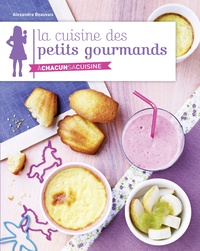 Alexandra Beauvais - La cuisine des petits gourmands.