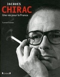 Laurent Guimier - Jacques Chirac - Une vie pour la France.