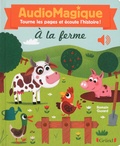 Bénédicte Rivière et Romain Guyard - Audiomagique à la ferme.