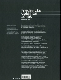 Fredericks Goldman Jones. De l'intérieur