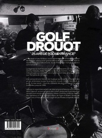Golf Drouot. 25 ans de rock en France