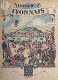 Henri Kubnick et Jacques Liozu - Histoire du Lyonnais.