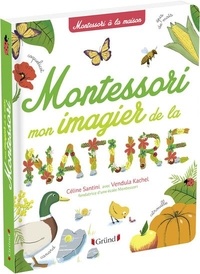 Céline Santini et Vendula Kachel - Mon imagier de la nature Montessori.