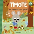 Emmanuelle Massonaud et Mélanie Combes - Timoté  : Timoté se promène en forêt - Avec un jeu à détacher.