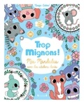 Stéphanie Rousseau - Trop Mignons ! - Mes Mandalas avec des stickers dorés.