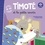 Emmanuelle Massonaud et Mélanie Combes - Timoté Tome 1 : Timoté et la petite souris - Avec un jeu à détacher.