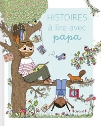 Céline Santini et Amélie Laffaiteur - Histoires à lire avec papa.