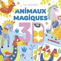 Gaël Le Neillon - Animaux magiques en 3D - 5 animaux à monter et à décorer.
