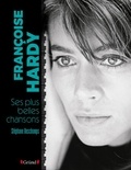 Stéphane Deschamps - Françoise Hardy - Ses plus belles chansons.