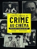 Alain Bauer et Stéphane Boudsocq - L'Encyclopédie du crime au cinéma.