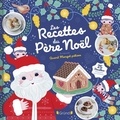  Quand Margot pâtisse et Sophie Rohrbach - Les recettes du Père Noël.