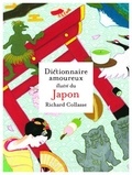 Richard Collasse - Dictionnaire amoureux illustré du Japon.