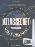 Bruno Fuligni - Atlas secret du renseignement.